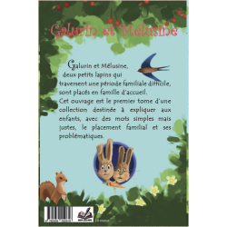 1- Galurin et Mélusine sont placés en famille d'accueil