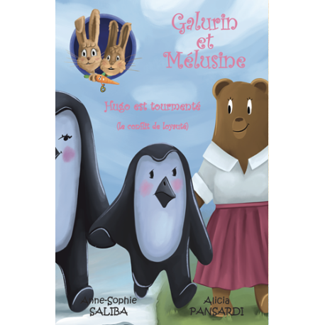 6- Galurin et Mélusine: Hugo est tourmenté (le conflit de loyauté)